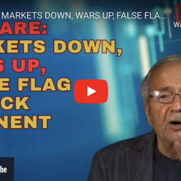 PREPARE: MARKETS DOWN, WARS UP, FALSE FLAG ATTACK IMMINENT